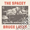 (LP Vinile) Bruce Lacey - Spacey Bruce Lacey Volume One cd