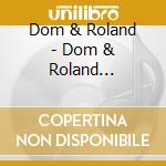 Dom & Roland - Dom & Roland Productions Remix Album cd