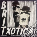 (LP Vinile) Britxotica! London's Rarest Primitive Pop And Savage Jazz vinile
