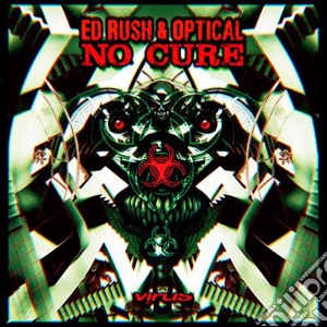 Ed Rush & Optical - No Cure (2 Lp+cd) cd musicale di Ed Rush & Optical