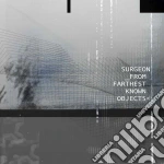 Surgeon - From Farthest Known Objects cd