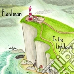 Plantman - To The Lighthouse cd