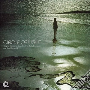 Delia Derbyshire - Circle Of Light cd musicale di Delia Derbyshire