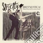 (LP Vinile) Strictly Britxotica - Palais Pop And Loc