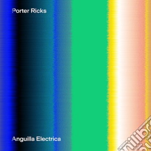 Porter Ricks - Anguilla Electrica cd musicale di Ricks Porter