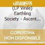 (LP Vinile) Earthling Society - Ascent To The Godhead vinile