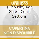 (LP Vinile) Xor Gate - Conic Sections lp vinile di Xor Gate
