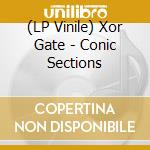 (LP Vinile) Xor Gate - Conic Sections vinile