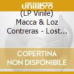 (LP Vinile) Macca & Loz Contreras - Lost Origins Ep