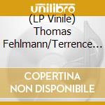 (LP Vinile) Thomas Fehlmann/Terrence Dixon - We Take It From Here (2 Lp) vinile