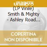 (LP Vinile) Smith & Mighty - Ashley Road Sessions 88-94 (2 Lp) vinile