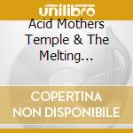 Acid Mothers Temple & The Melting Paraiso U.F.O. - Reverse Of Rebirth In Universe cd musicale di Acid Mothers Temple & Melting Paraiso U.F.O.