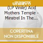 (LP Vinile) Acid Mothers Temple - Minstrel In The Galaxy vinile