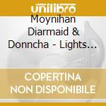 Moynihan Diarmaid & Donncha - Lights Of Ranzanico The cd