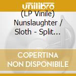 (LP Vinile) Nunslaughter / Sloth - Split (Picture Disc With Insert) (7') vinile