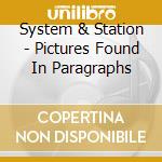 System & Station - Pictures Found In Paragraphs cd
