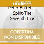 Peter Buffett - Spirit-The Seventh Fire cd