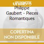 Philippe Gaubert - Pieces Romantiques cd musicale di Philippe Gaubert