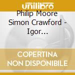 Philip Moore Simon Crawford - Igor Stravinsky Ballet Music For 2