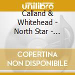Calland & Whitehead - North Star - Music For Trumpet cd