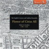 English Cornett & Sackbutt - Flowers Of Cities All cd