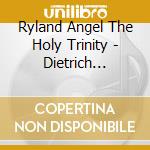 Ryland Angel The Holy Trinity - Dietrich Buxtehude And Bach: Freud U cd musicale di Ryland Angel The Holy Trinity