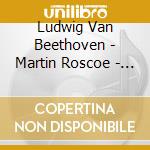 Ludwig Van Beethoven - Martin Roscoe - Piano Sonatas Volume 6 Moonlight cd