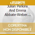 Julian Perkins And Emma Abbate-Weber Complete Keyboard Duets cd
