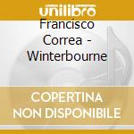Francisco Correa - Winterbourne cd