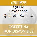 Quartz Saxophone Quartet - Sweet Dusk cd