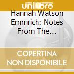 Hannah Watson Emmrich: Notes From The Undergrowth. An Ecosystem Of Piano Miniatures cd