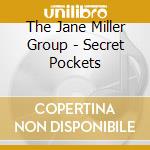 The Jane Miller Group - Secret Pockets cd