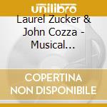 Laurel Zucker & John Cozza - Musical Creations For Flute And Piano cd musicale di Laurel Zucker & John Cozza