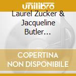 Laurel Zucker & Jacqueline Butler Hairston - A Change Has Got To Come cd musicale di Laurel Zucker & Jacqueline Butler Hairston