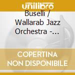 Buselli / Wallarab Jazz Orchestra - Carol Of The Bells cd