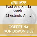 Paul And Sheila Smith - Chestnuts An Offering Of Standards cd