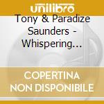 Tony & Paradize Saunders - Whispering Waters