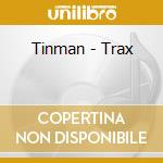 Tinman - Trax cd