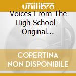 Voices From The High School - Original Motion Picture Soundtrack cd