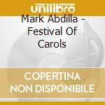 Mark Abdilla - Festival Of Carols cd