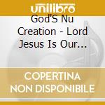 God'S Nu Creation - Lord Jesus Is Our Role Model cd