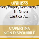 Hadidian/Engan/Kammen/Tayler - In Nova Cantica A Celebration Of Christmas cd