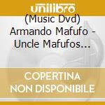 (Music Dvd) Armando Mafufo - Uncle Mafufos Basic Rhythms For Arabic Drum cd musicale