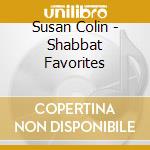 Susan Colin - Shabbat Favorites cd musicale di Susan Colin