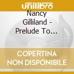 Nancy Gilliland - Prelude To Romance - Live At The Little Fox