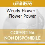 Wendy Flower - Flower Power cd