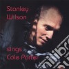 Stanley Wilson - Sings Cole Porter cd