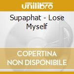 Supaphat - Lose Myself cd
