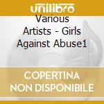 Various Artists - Girls Against Abuse1 cd