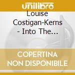 Louise Costigan-Kerns - Into The Light cd